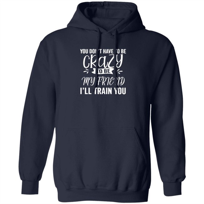 Inspire Uplift You Dont Have To Be Crazy Tee Shirt Inspire Uplift You Dont Have To Be Crazy Tee Shirt