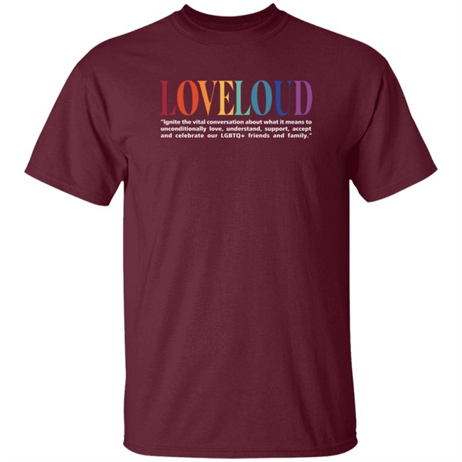 Loveloud Mission Statement Tee Shirt Loveloud Mission Statement Tee Shirt