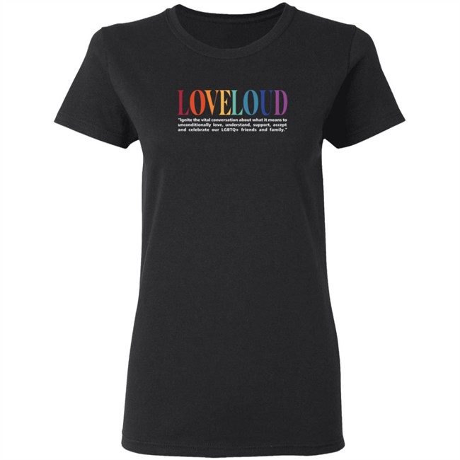 Loveloud Mission Statement Tee Shirt Loveloud Mission Statement Tee Shirt
