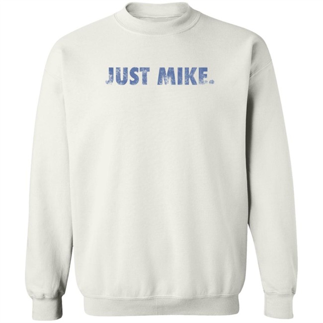 Limited Edition Mike Stud Just Mike Sweatshirt