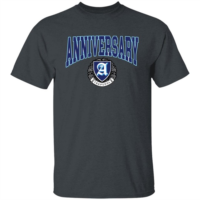 Limited Edition Trapsoul Deluxe Anniversary Shirt Limited Edition Trapsoul Deluxe Anniversary Shirt