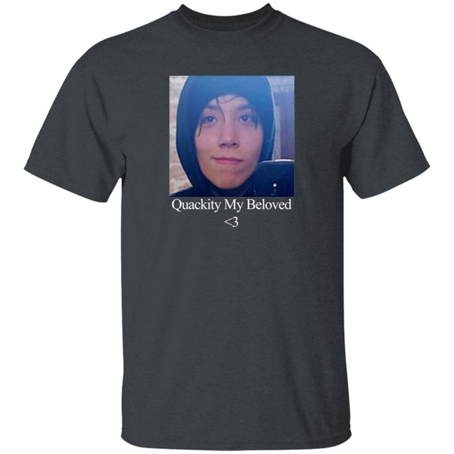 Limited Edition Quackity My Beloved Shirt Limited Edition Quackity My Beloved Shirt