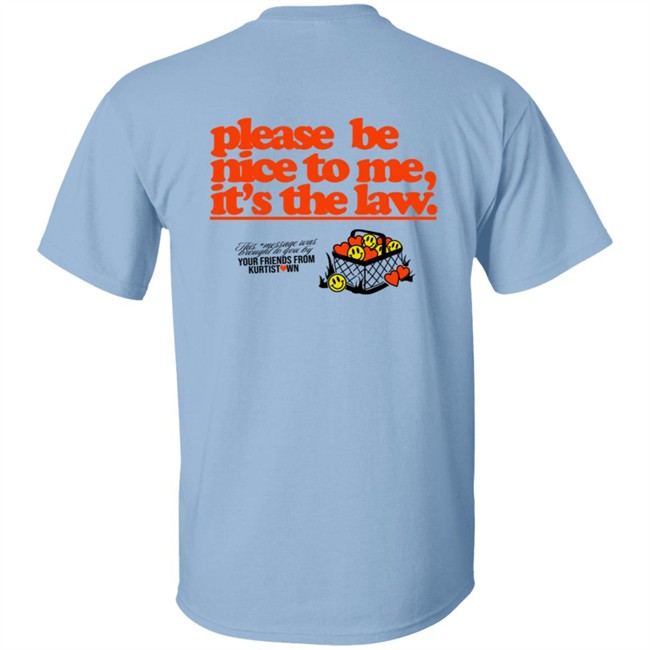 Please Be Nice To Me SweatShirt Please Be Nice To Me SweatShirt