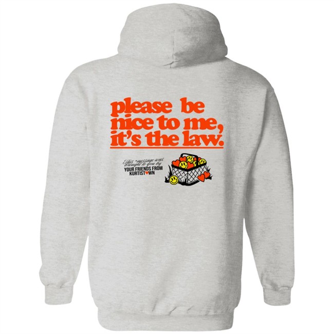 Please Be Nice To Me SweatShirt Please Be Nice To Me SweatShirt