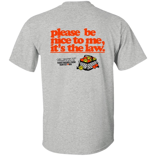 Please Be Nice To Me SweatShirt Please Be Nice To Me SweatShirt