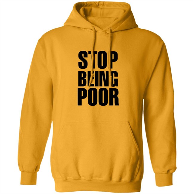 Paris Hilton Stop Being Poor Shirt Paris Hilton Stop Being Poor Shirt