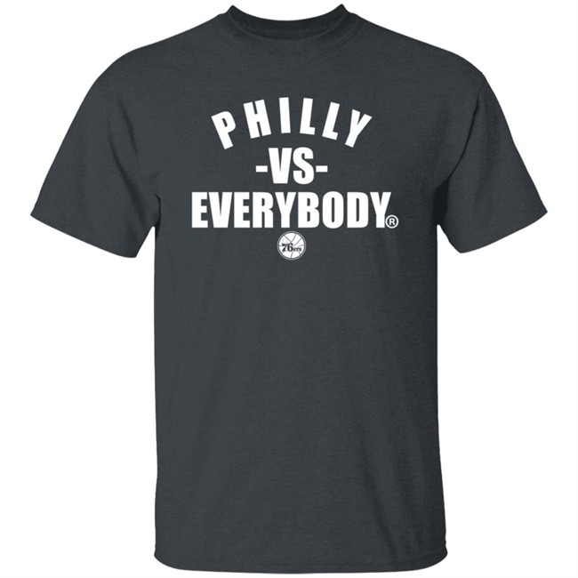 Philly Vs Everybody T Shirt Philly Vs Everybody T Shirt