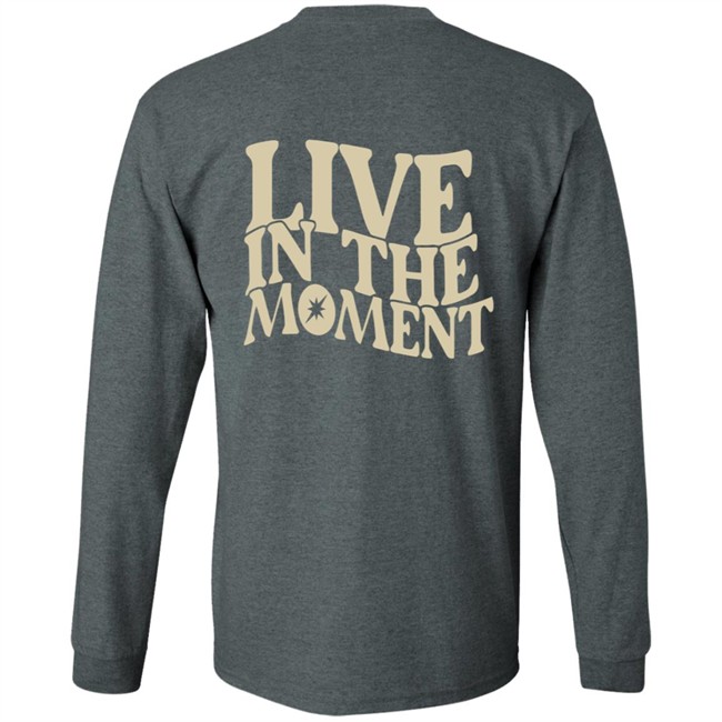 Limited Edition Dispo Live In The Moment Shirt Limited Edition Dispo Live In The Moment Shirt