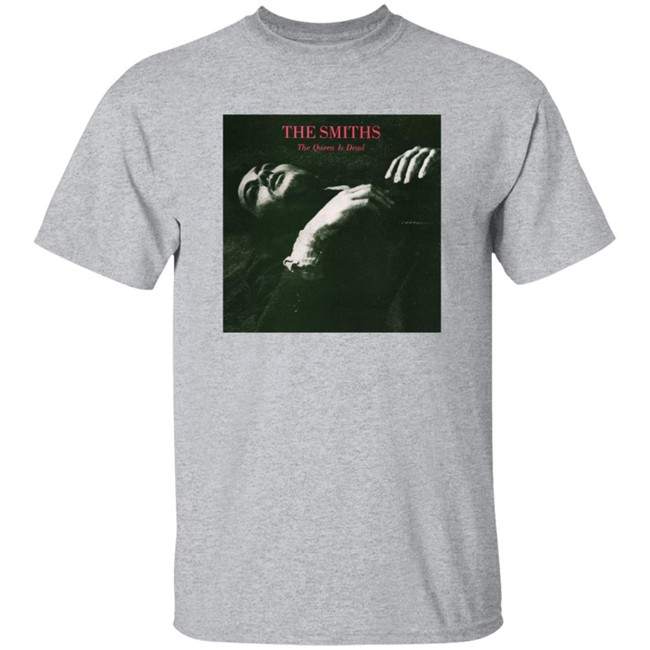 Limited Edition The Smiths The Queen Is Dead Shirt Limited Edition The Smiths The Queen Is Dead Shirt