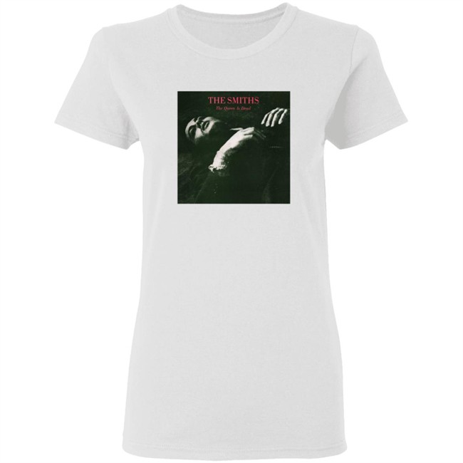 Limited Edition The Smiths The Queen Is Dead Shirt Limited Edition The Smiths The Queen Is Dead Shirt
