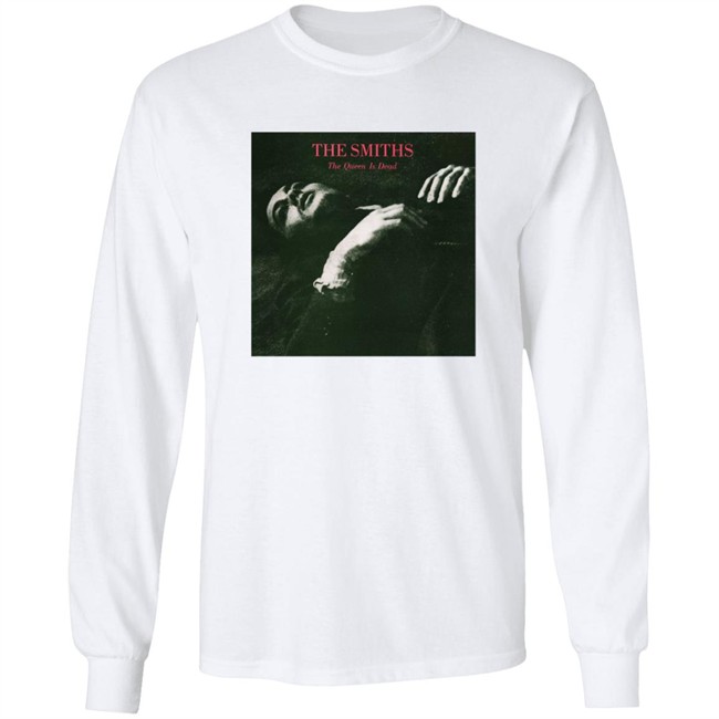 Limited Edition The Smiths The Queen Is Dead Shirt Limited Edition The Smiths The Queen Is Dead Shirt