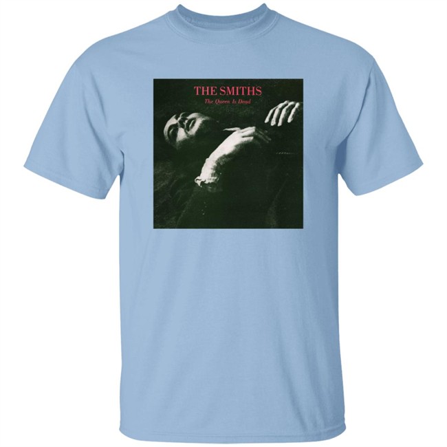 Limited Edition The Smiths The Queen Is Dead Shirt Limited Edition The Smiths The Queen Is Dead Shirt