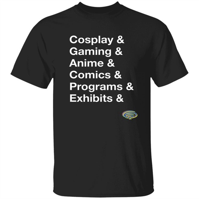 Wondercon Cosplay Gaming Anime Comics Progams Exhibits Shirt