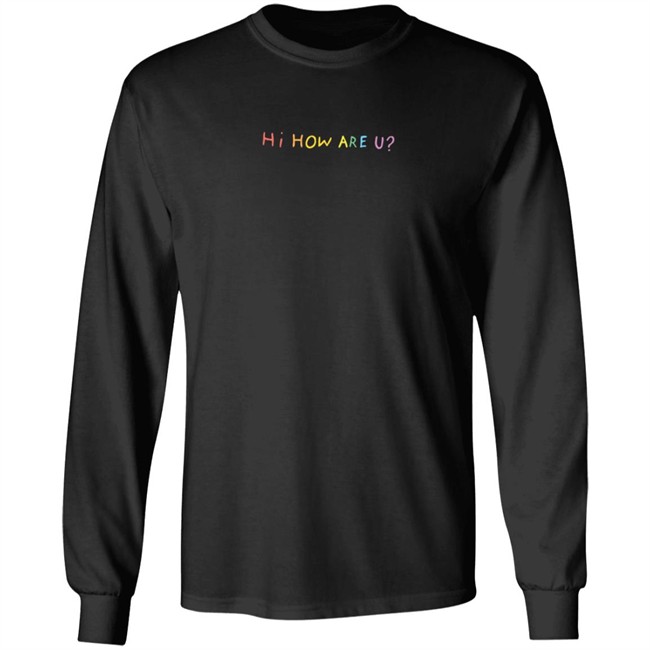 Limited Edition Hannah Stocking Hi How Are U Hoodie Limited Edition Hannah Stocking Hi How Are U Hoodie