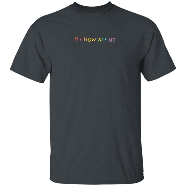 Limited Edition Hannah Stocking Hi How Are U Hoodie Limited Edition Hannah Stocking Hi How Are U Hoodie