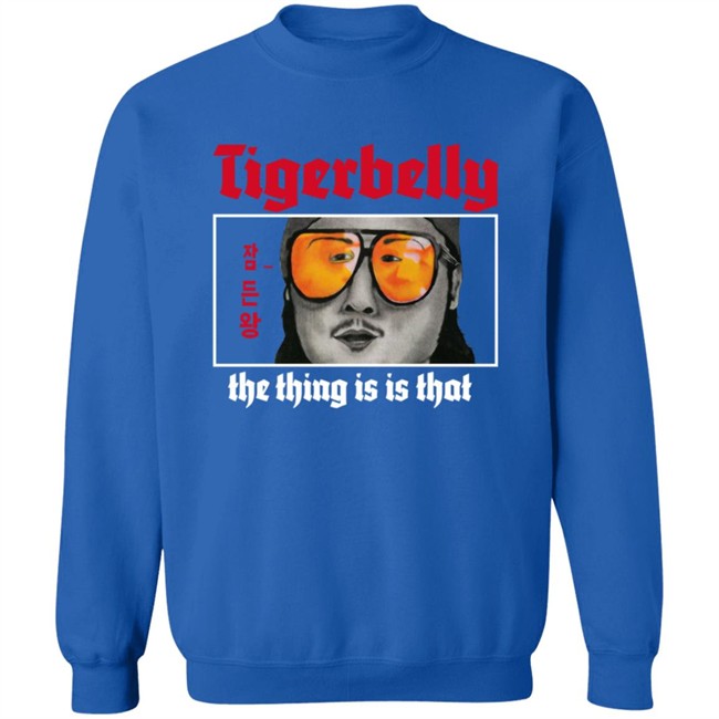 Limited Edition Tigerbelly The Thing Is Is That Shirt Limited Edition Tigerbelly The Thing Is Is That Shirt