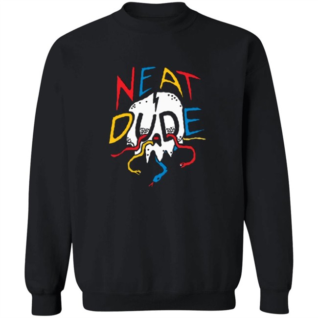 Neat Dude Merch Snake Skull Neat Dude SweatShirt Neat Dude Merch Snake Skull Neat Dude SweatShirt