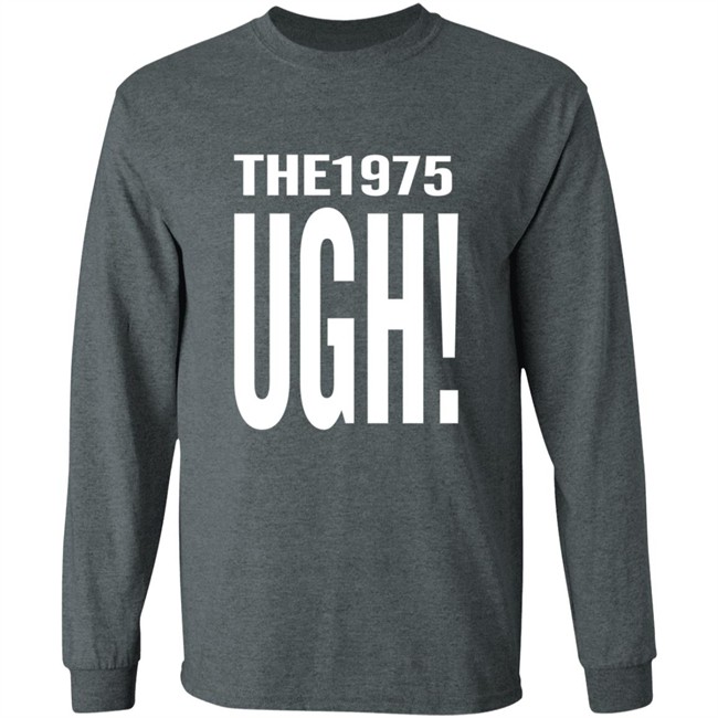 The 1975 Merch Ugh Tee Shirt The 1975 Merch Ugh Tee Shirt