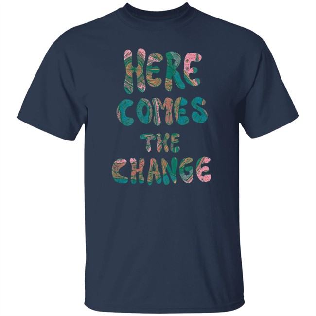 Kesha Store Here Comes The Change Tee Shirt Kesha Store Here Comes The Change Tee Shirt
