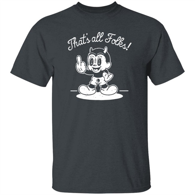 Ink Poisoning Merch Thats All Folks Ink Poisoning Shirt Ink Poisoning Merch Thats All Folks Ink Poisoning Shirt