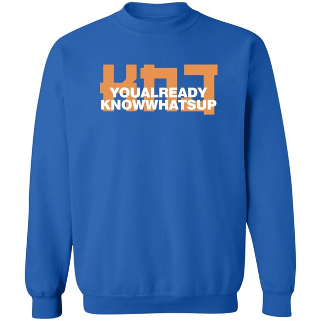 Limited Edition KNJ You Already Know Whats Up Hoodie Limited Edition KNJ You Already Know Whats Up Hoodie