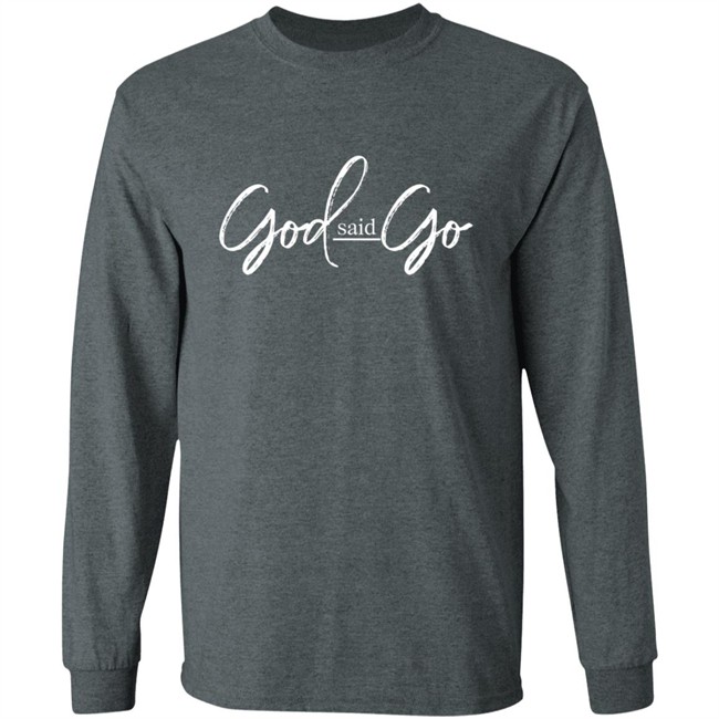 God Said Go Hoodie God Said Go Hoodie