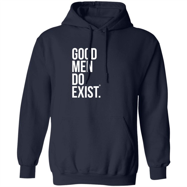 Good Men Do Exist Shirt Good Men Do Exist Shirt