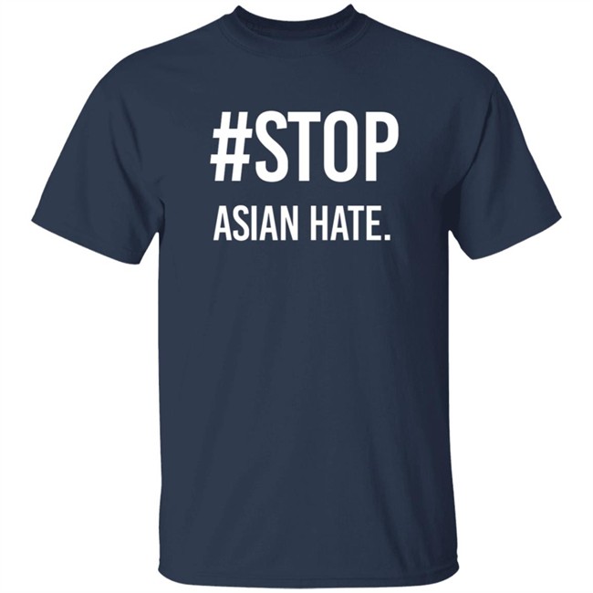 Stop Asian Hate Shirt Stop Asian Hate Shirt