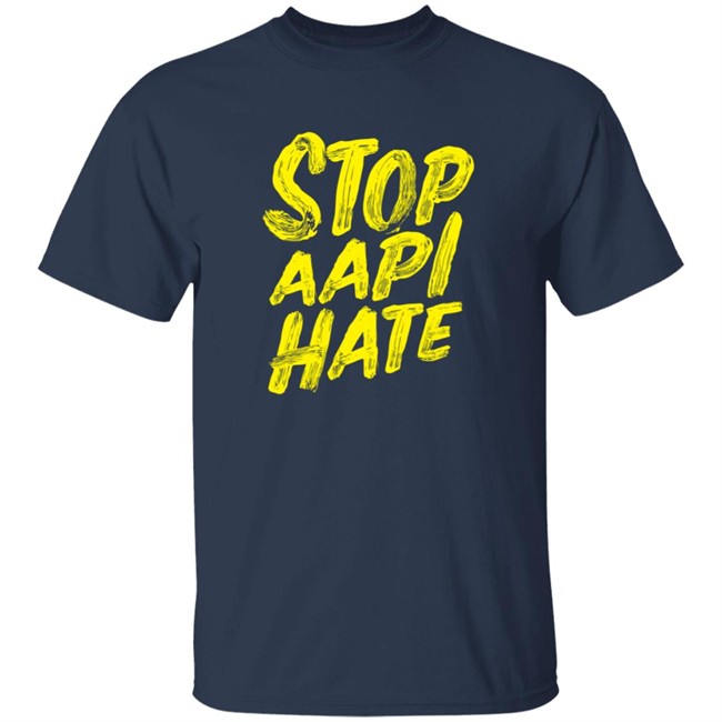 Stop Aapi Hate Shirt Stop Aapi Hate Shirt