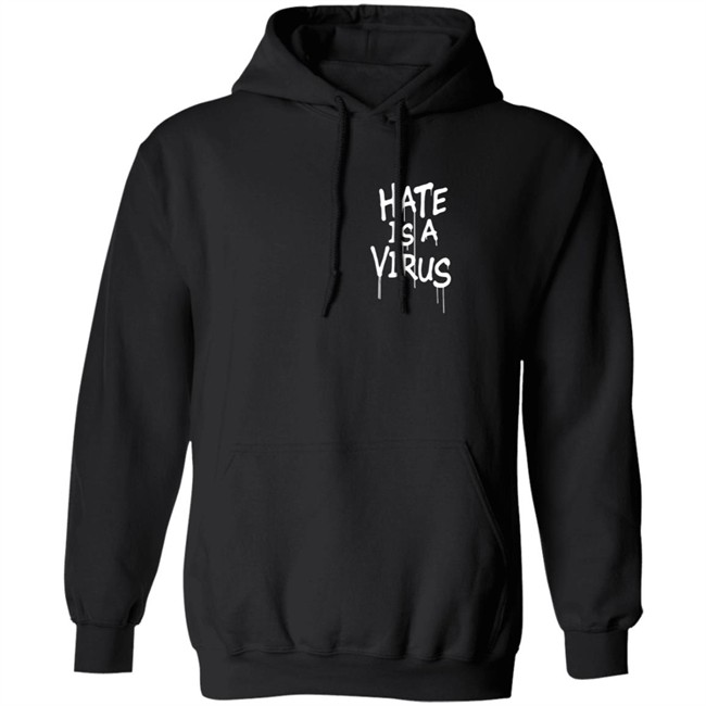 We Are Uprisers Merch #Weareuprisers Hate Is A Virus Shirt We Are Uprisers Merch #Weareuprisers Hate Is A Virus Shirt