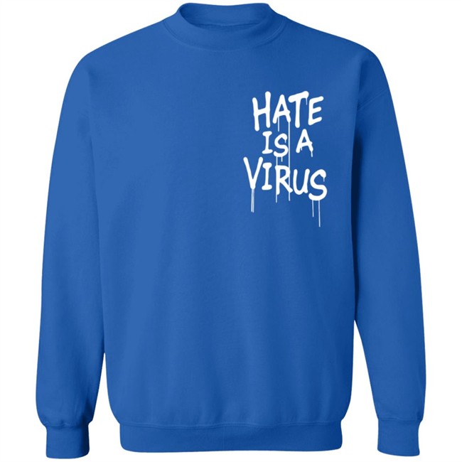 We Are Uprisers Merch #Weareuprisers Hate Is A Virus Shirt We Are Uprisers Merch #Weareuprisers Hate Is A Virus Shirt