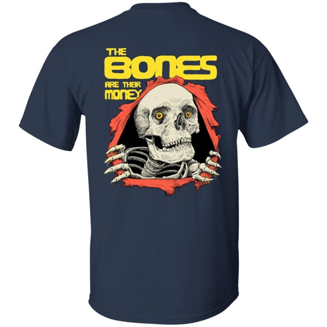 Dave Kloc The Bones Are Their Money Shirt Dave Kloc The Bones Are Their Money Shirt