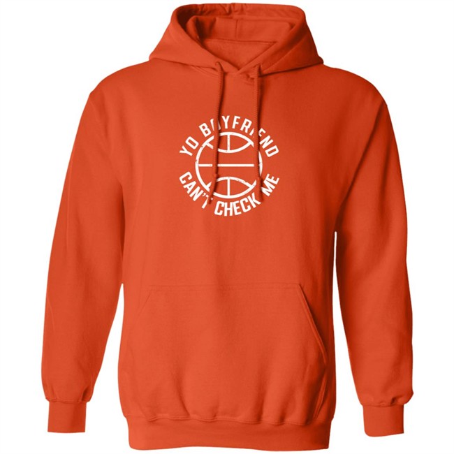 Trae Young Yo Boyfriend Can't Check Me Hoodie Maria Martin