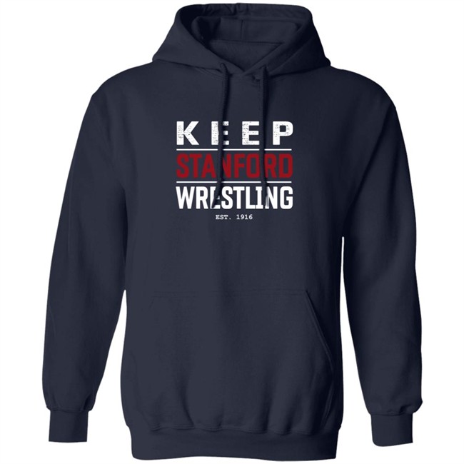 Limited Edition Keep Stanford Wrestling Hoodie Limited Edition Keep Stanford Wrestling Hoodie