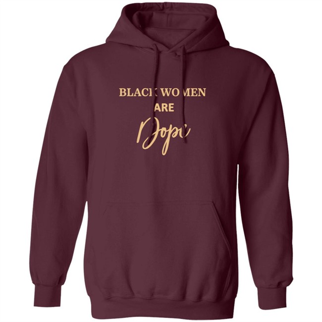 Jovenelray Bresylvain Black Women Are Dope Hoodie