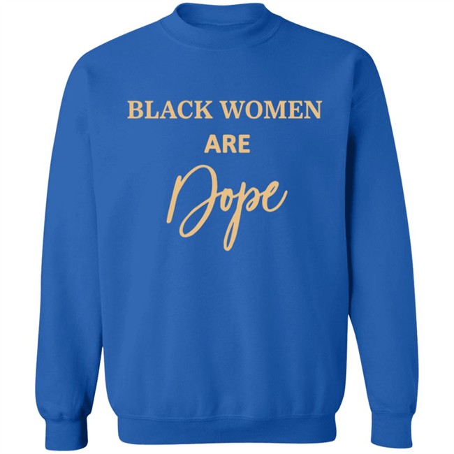 Jovenelray Bresylvain Black Women Are Dope Hoodie Jovenelray Bresylvain Black Women Are Dope Hoodie