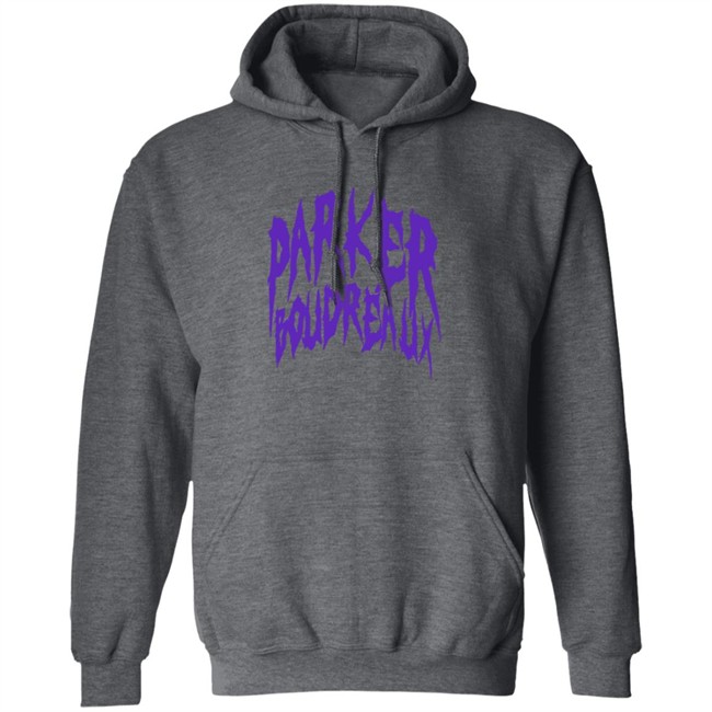 Limited Edition Parker Boudreaux Hoodie Limited Edition Parker Boudreaux Hoodie