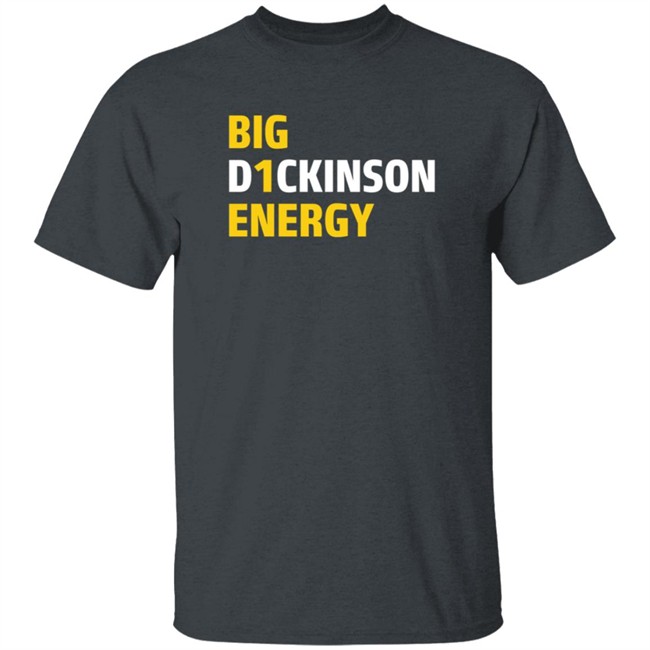Big D1ckinson Energy Hoodie Sweatshirt Big D1ckinson Energy Hoodie Sweatshirt