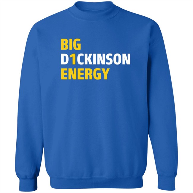 Big D1ckinson Energy Hoodie Sweatshirt Big D1ckinson Energy Hoodie Sweatshirt