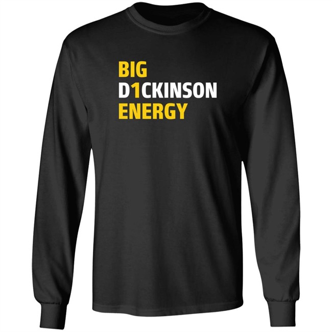 Big D1ckinson Energy Hoodie Sweatshirt Big D1ckinson Energy Hoodie Sweatshirt
