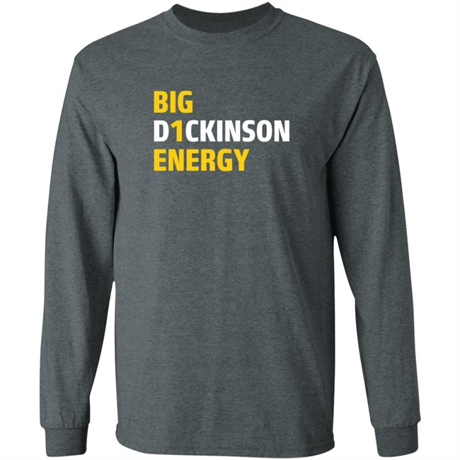 Big D1ckinson Energy Hoodie Sweatshirt Big D1ckinson Energy Hoodie Sweatshirt