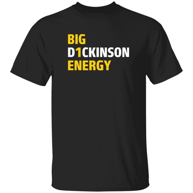 Big D1ckinson Energy Hoodie Sweatshirt Big D1ckinson Energy Hoodie Sweatshirt