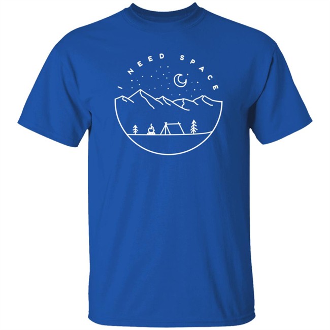 I Need Space Shirt I Need Space Shirt