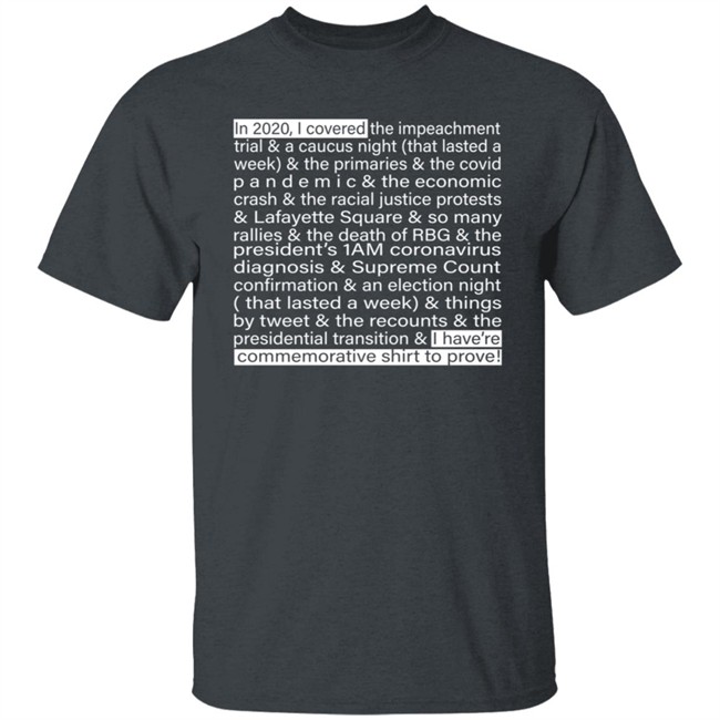Jim Acosta IIn 2020 I Covered The Impeachment Trial & A Caucus Night Shirt Jim Acosta IIn 2020 I Covered The Impeachment Trial & A Caucus Night Shirt