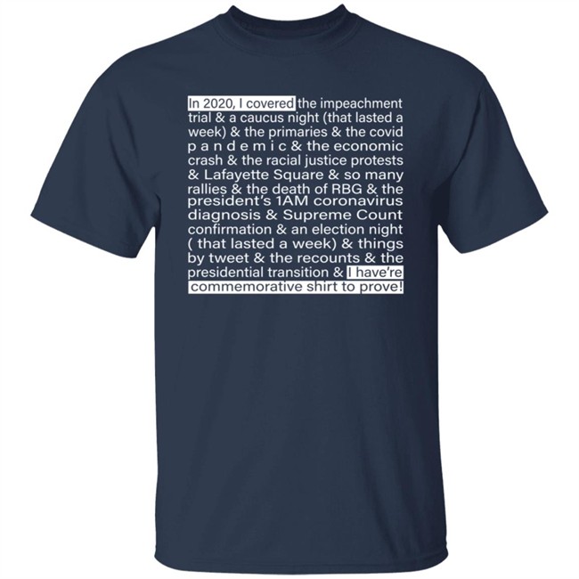 Jim Acosta IIn 2020 I Covered The Impeachment Trial & A Caucus Night Shirt