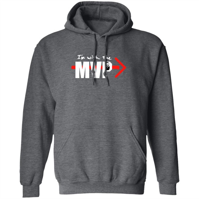 Limited Edition Im With The Mvp Pj Tucker Hoodie Limited Edition Im With The Mvp Pj Tucker Hoodie
