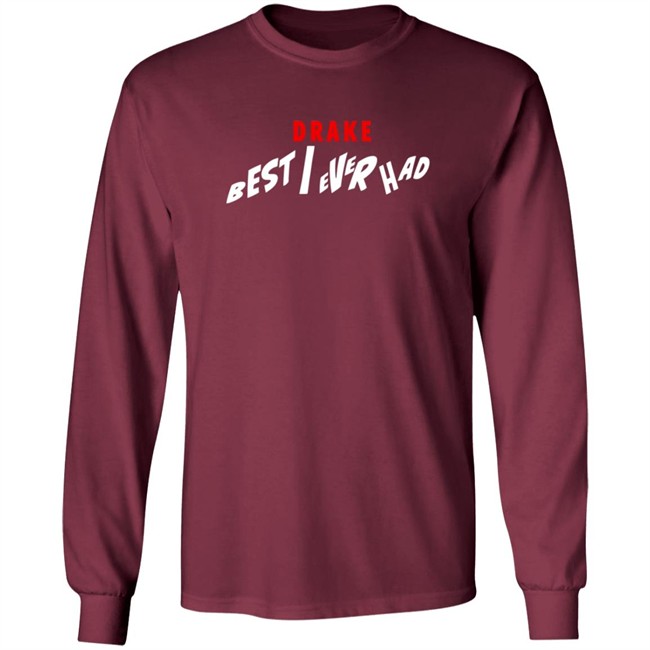 Best I Ever Had Release Date Shirt Best I Ever Had Release Date Shirt