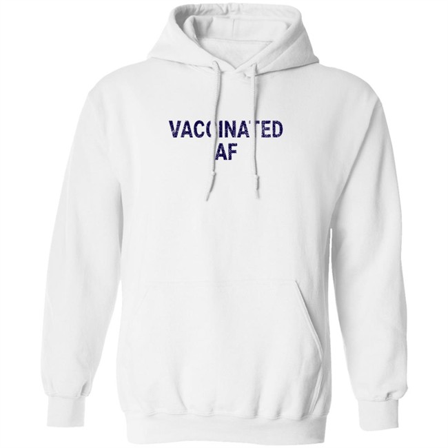 Limited Edition Lisa Guerrero Vaccinated Af Shirt Limited Edition Lisa Guerrero Vaccinated Af Shirt