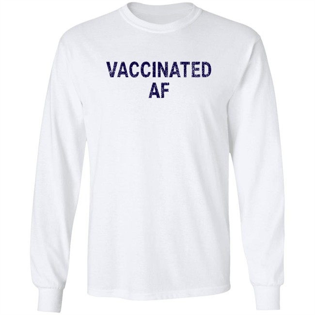Limited Edition Lisa Guerrero Vaccinated Af Shirt Limited Edition Lisa Guerrero Vaccinated Af Shirt