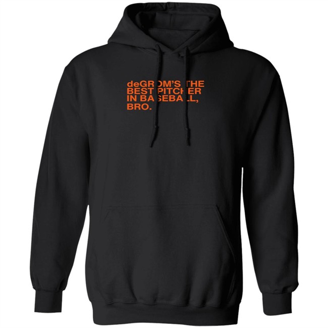 Obviousshirts Degrom The Best Pitcher In Baseball Bro T Shirt Obviousshirts Degrom The Best Pitcher In Baseball Bro T Shirt